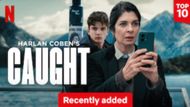 Caught / Source: Netflix